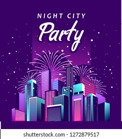 vector illustration night city illuminated by neon lights and fireworks, poster city party