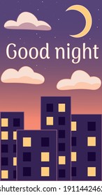 A vector illustration of a night city with the sun setting in the background. The moon and stars are visible. There`s a text saying Good Night.
