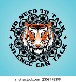 

Vector illustration  "No need to talk , Silence can talk"
Typography Vector graphic design for poster shirt
