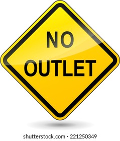 Vector illustration of no outlet yellow sign on white background