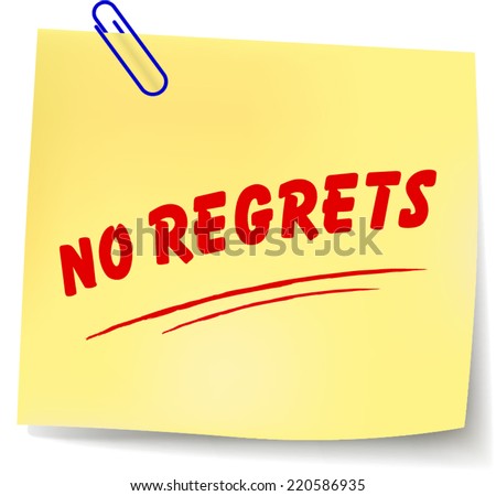 Vector illustration of no regrets paper message on white background