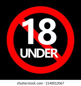 Vector illustration of no under eighteen entry badge on black background.