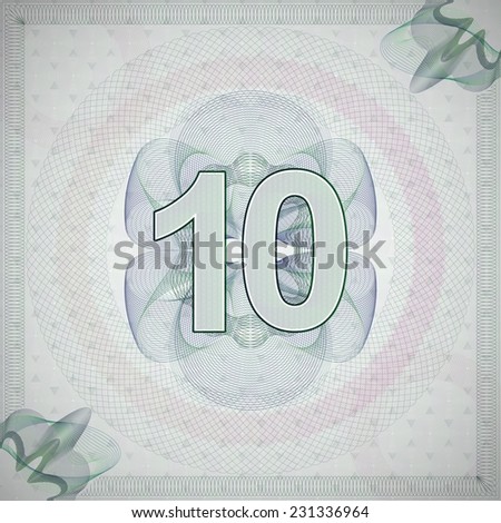 vector illustration of number 10 (ten) in guilloche ornate style. monetary banknote background