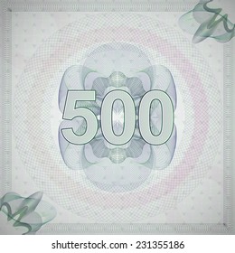 vector illustration of number 500 (five hundred) in guilloche ornate style. monetary banknote background