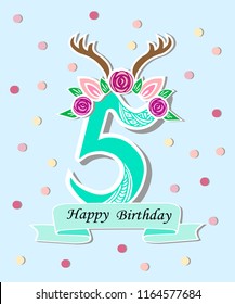 Vector illustration number Five with antlers, Flower Wreath. Template for Birthday, invitation, greeting card, t-shirt design. Cute number Five as Five year anniversary logo, patch, sticker.