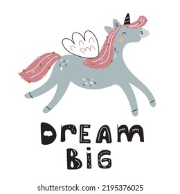 Vector illustration for nursery decoration, posters and textiles with a cute unicorn on a white background and lettering: big dream.