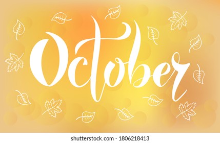 Vector illustration of October text for logotype, t-shirt, banner, magazine, poster, decoration, postcard. October calligraphy background. October lettering. EPS 10.