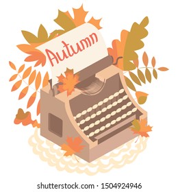 Vector illustration of an old typewriter against autumn foliage (concept). Made in isometry.