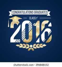 Vektorgrafik auf blauem Hintergrund Gratulationen zur Graduierung 2016 Klasse der, Textur Gold Luxus-Design für die Graduierung Party, ein Goldkranz