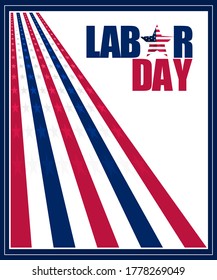 Vector illustration on the commemoration of the US Labor Day. Perfect for any use.