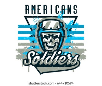 Vector illustration on a military theme, soldier, warrior, skull in helmet. Grunge effect, text, lettering. Typography, T-shirt graphics, print, banner, poster, flyer.