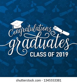 Vector illustration on seamless graduations background congratulations graduates 2019 class of, white sign for the graduation party. Typography greeting, invitation card with diplomas, hat, lettering.