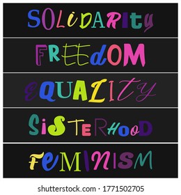 Vector illustration on Solidarity Freedom Equality Sisterhood and Feminism in support of minority communities worldwide in vibrant color scheme on an isolated black background
