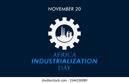 Vector illustration on the theme of Africa industrialization day on November 20th.