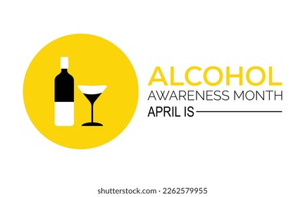  Vector illustration on the theme of Alcohol awareness month observed on April 1st to 30th. Template for background, banner, card, poster with text inscription.