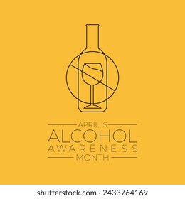 Vector illustration on the theme of Alcohol awareness month observed on April 1st to 30th. Greeting card,Banner poster, flyer and background design.