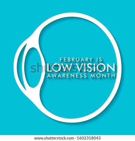 Vector illustration on the theme of AMD / Low Vision Awareness Month of February.