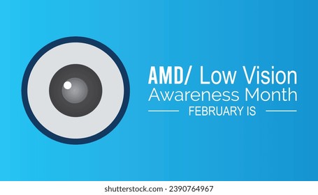 Vector illustration on the theme of AMDLow vision awareness month observed each year during February.banner, Holiday, poster, card and background design.