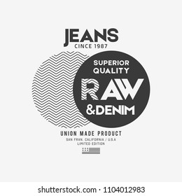 Vector illustration on a theme of American jeans, denim and raw. Typography, t-shirt graphics, print, poster, banner, flyer, postcard