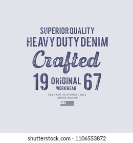 Vector illustration on a theme of American crafted jeans, denim and raw. Vintage design. Grunge background. Typography, t-shirt graphics, print, poster, banner, flyer, postcard