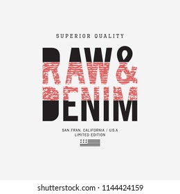 Vector illustration on a theme of American jeans, denim and raw.  Typography, t-shirt graphics, print, poster, banner, flyer, postcard