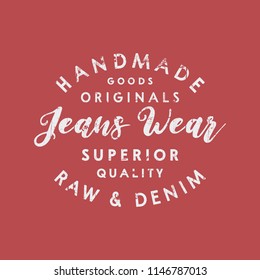 Vector illustration on a theme of American superior jeans, denim and raw. Vintage design. Grunge background.  Stamp typography, t-shirt graphics, print, poster, banner, flyer, postcard