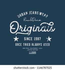 Vector illustration on a theme of American jeans, denim and raw. Vintage design. Grunge background. Typography, t-shirt graphics, print, poster, banner, flyer, postcard