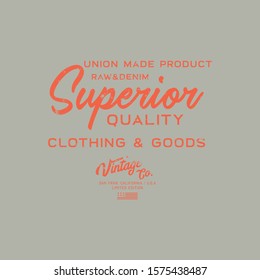 Vector illustration on a theme of American superior jeans, denim and raw. Vintage design. Grunge background.  Typography, t-shirt graphics, print, poster, banner, flyer, postcard