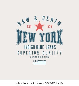 Vector illustration on a theme of American jeans, denim and raw. New York City. Vintage design. Grunge background. Typography, t-shirt graphics, print, poster, banner, flyer, postcard