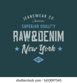 Vector illustration on a theme of American jeans, denim and raw. New York City. Vintage design. Grunge background. Typography, t-shirt graphics, print, poster, banner, flyer, postcard
