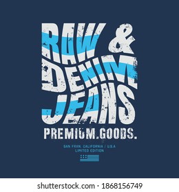 Ilustración vectorial sobre un tema de jeans americanos, denim y crudo. Diseño de época. Borde de fondo. Tipografía, gráficos para camisetas, impresión, afiche, pancarta, volante, postal
