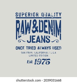 Ilustración vectorial sobre un tema de jeans americanos, denim y crudo. Diseño de época. Borde de fondo. Tipografía, gráficos para camisetas, impresión, afiche, pancarta, volante, postal