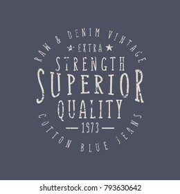 Vector illustration on a theme of American jeans, denim  and raw. Vintage design. Grunge background. Stump typography, t-shirt graphics, print, poster, banner, flyer, postcard