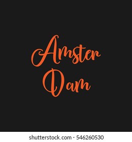 Vector illustration on the theme of Amsterdam. Typography, t-shirt graphics, poster, banner, print, postcard