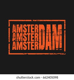 Vector illustration on the theme of Amsterdam. Grunge background. Typography, t-shirt graphics, poster, banner, print, postcard