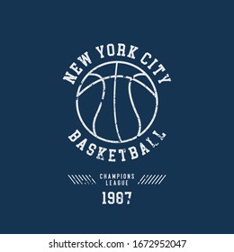 Vector illustration on the theme of basketball in New York City. Vintage design. Grunge background.  Sport typography, t-shirt graphics, poster, banner, flyer, print and postcard