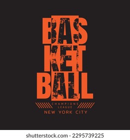 Vector illustration on the theme of basketball. Vintage design. Grunge background. Sport typography, t-shirt graphics, poster, banner, flyer, print and postcard