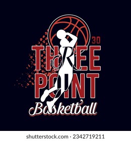 Vector illustration on the theme of basketball THREE POINT. Sport typography, t-shirt graphics, poster, banner, flyer, print and postcard,DTF print.