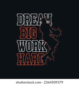 Vector illustration on the theme of basketball DREAM BIG WORK HARD. Vintage design. lines background. Sport typography, t-shirt graphics, poster, banner, flyer, print and postcard,etc