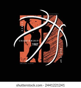 Vector illustration on the theme of basketball. t-shirt graphics, poster, banner, flyer, print and postcard