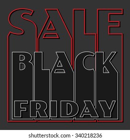 Vector illustration on the theme of Black Friday. Typography, poster, banner, flyer, postcard