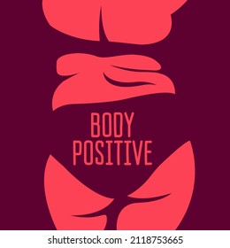 Vector Illustration On The Theme Of Body Positivity.silhouette Of A Fat Girl Who Stands With Her Back And Is Not Embarrassed By Fat Folds On Her Body In Pink Colors.text On The Buttocks