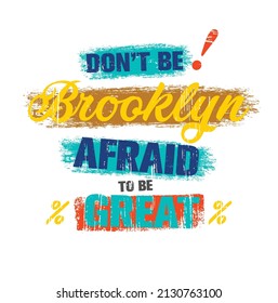 Vector illustration on the theme of Brooklyn. Grunge background. Typography, perfect for t-shirts, graphics, posters, prints, postcards, hoodies, etc. 