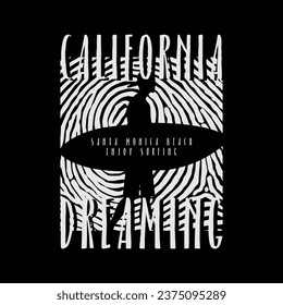 Vector illustration on the theme of California dreaming. t-shirt graphics, poster, banner, flyer, print and postcard