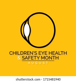 Vector illustration on the theme of Children's eye health and safety awareness month observed each  year during August.