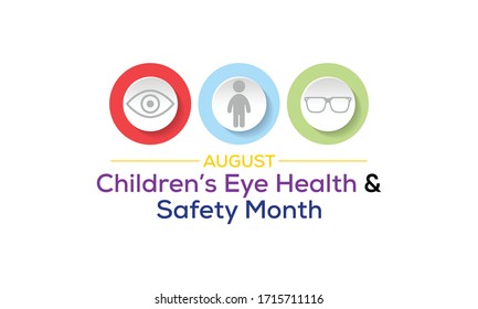 Vector illustration on the theme of Children's eye health and safety awareness month observed each  year during August.