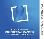 Vector illustration on the theme of Colorectal Cancer awareness month. It is a type of cancer that begins in the large intestine. The colon is the final part of the digestive tract.	