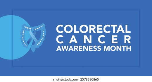 Vector illustration on the theme of Colorectal Cancer awareness month. It is a type of cancer that begins in the large intestine. The colon is the final part of the digestive tract.