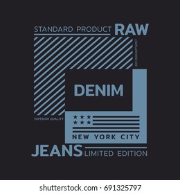 Vector illustration on the theme of denim, raw and jeans. The New York City.  Stylized American flag. Typography, t-shirt graphics, print, poster, banner, flyer, postcard