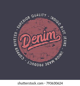 Vector illustration on the theme of denim, raw and jeans. Vintage design. Grunge background. Stamp typography, t-shirt graphics, print, poster, banner, flyer, postcard